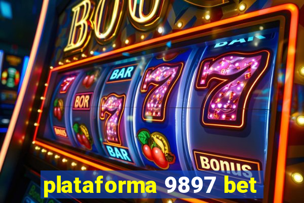 plataforma 9897 bet